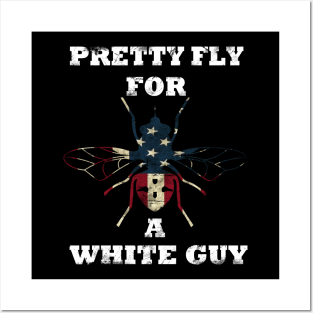 pretty fly for a white guy Posters and Art